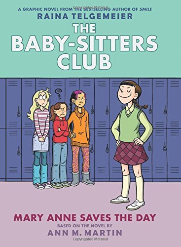 Ann M. Martin/Mary Anne Saves the Day@ A Graphic Novel (the Baby-Sitters Club #3) (Revis@Revised, Revise