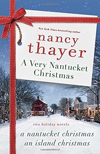 Nancy Thayer/A Very Nantucket Christmas@ Two Holiday Novels