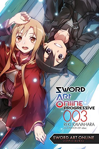 Reki Kawahara/Sword Art Online Progressive 3 (Light Novel)