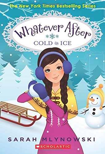 Sarah Mlynowski/Cold as Ice (Whatever After #6), 6