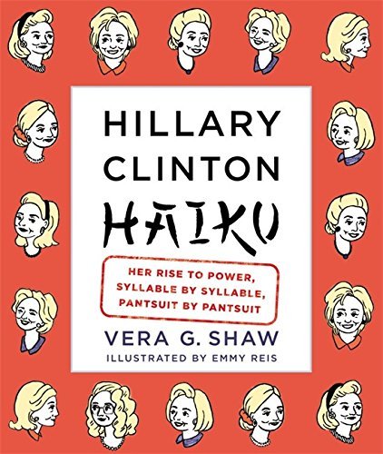 Vera G. Shaw/Hillary Clinton Haiku