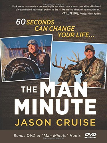 Jason Cruise/The Man Minute@ A 60-Second Encounter Can Change Your Life