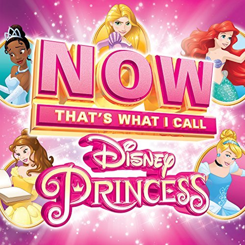 Various Artists Now That's What I Call Disney Princess 