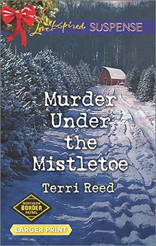 Terri Reed/Murder Under the Mistletoe@LARGE PRINT