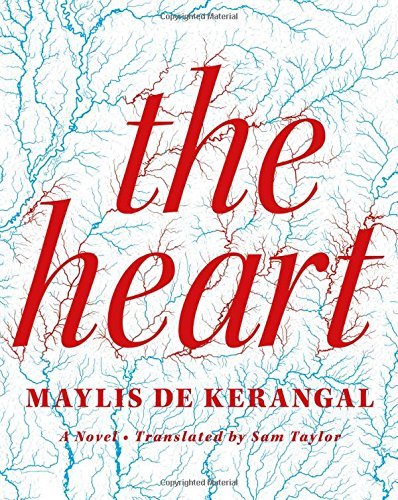 Maylis De Kerangal/The Heart