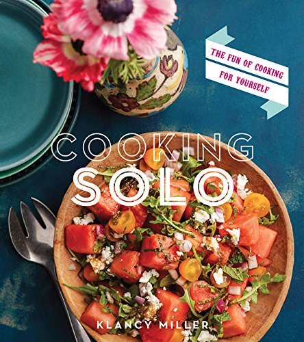 Klancy Miller/Cooking Solo@The Fun of Cooking for Yourself