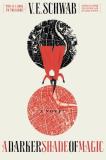 V. E. Schwab A Darker Shade Of Magic 