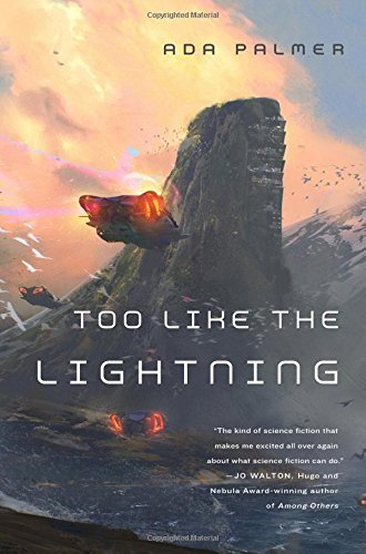 Ada Palmer/Too Like the Lightning