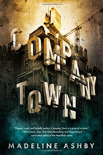 Madeline Ashby/Company Town
