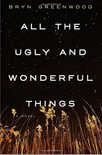 Bryn Greenwood/All the Ugly and Wonderful Things
