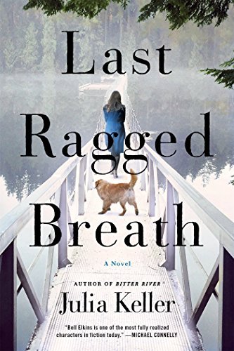 Julia Keller/Last Ragged Breath
