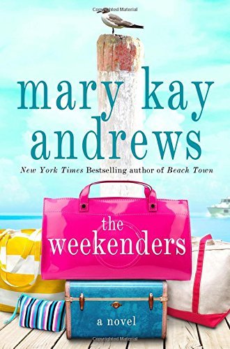 Mary Kay Andrews/The Weekenders