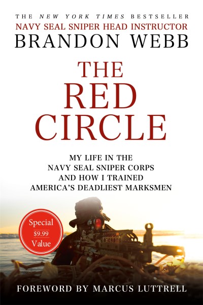 Brandon Webb/The Red Circle@ My Life in the Navy Seal Sniper Corps and How I T@Special