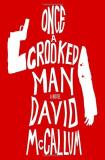 David Mccallum Once A Crooked Man 