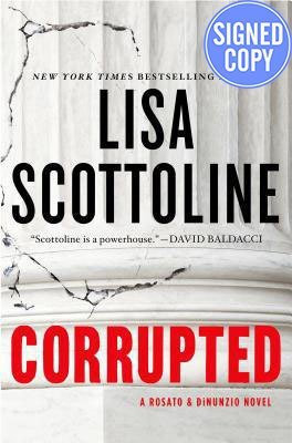 Lisa Scottoline/Corrupted@A Rosato & Dinunzio Novel