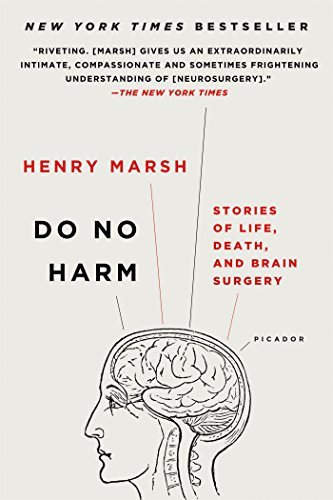 Henry Marsh/Do No Harm@ Stories of Life, Death, and Brain Surgery