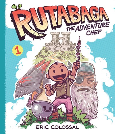 Eric Colossal/Rutabaga the Adventure Chef@ Book 1