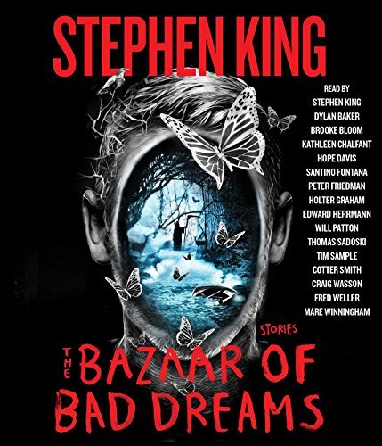 Stephen King/The Bazaar of Bad Dreams@Stories@Unabridged