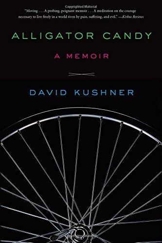 David Kushner/Alligator Candy@ A Memoir