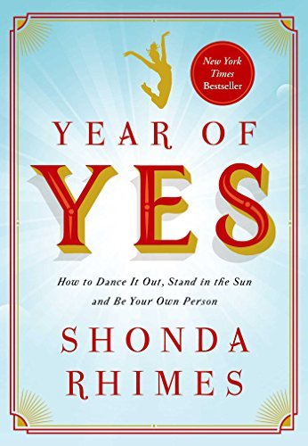 Shonda Rhimes/Year of Yes@How to Dance It Out, Stand in the Sun and Be Your
