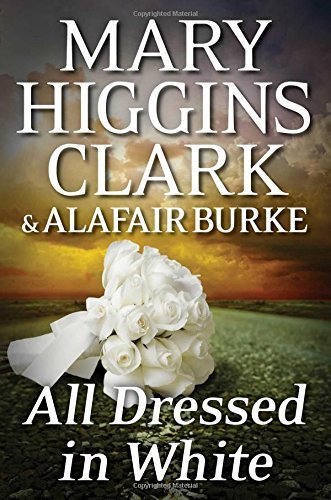 Mary Higgins Clark/All Dressed in White