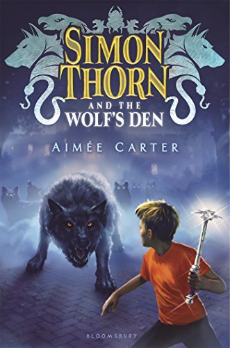 Aimee Carter/Simon Thorn and the Wolf's Den