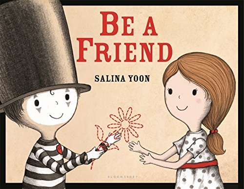 Salina Yoon Be A Friend 