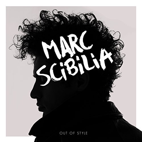 Marc Scibilia/Out Of Style