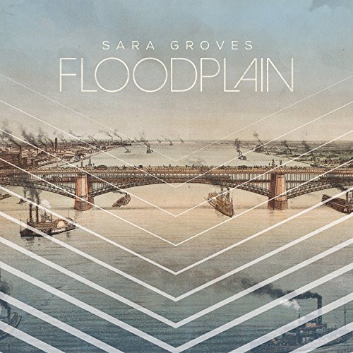 Sara Groves/Floodplain
