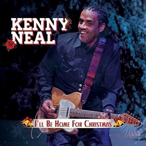 Kenny Neal/I'Ll Be Home For Christmas