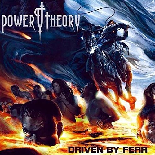 Power Theory/Driven By Fear