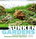 Karen A. Randall Sunken Gardens A Step By Step Guide To Planting Freshwater Aquar 