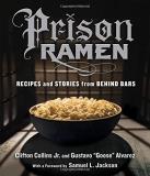 Clifton Collins Prison Ramen Recipes And Stories From Behind Bars 