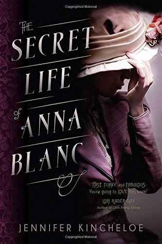Jennifer Kincheloe/The Secret Life of Anna Blanc