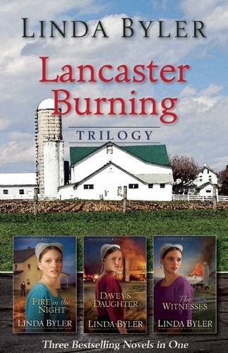 Linda Byler/Lancaster Burning Trilogy