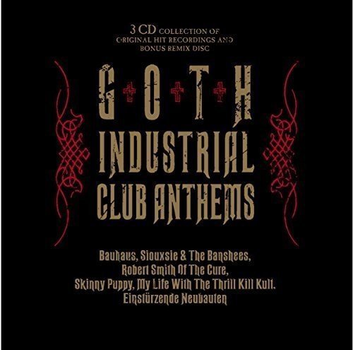 Goth Industrial Club Anthems/Goth Industrial Club Anthems