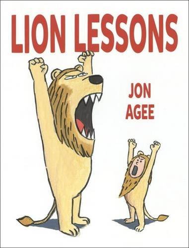 Jon Agee Lion Lessons 