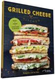 Heidi Gibson Grilled Cheese Kitchen Bread + Cheese + Everything In Between (grilled C 