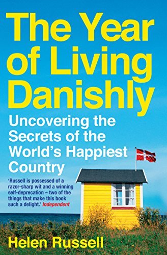 Helen Russell/The Year of Living Danishly@ Uncovering the Secrets of the World's Happiest Co
