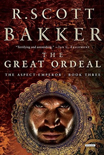R. Scott Bakker/The Great Ordeal