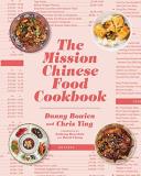 Danny Bowien The Mission Chinese Food Cookbook 