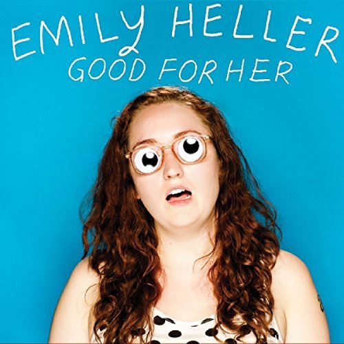 Emily Heller/Good For Her