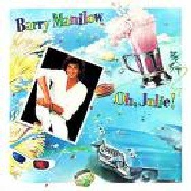 Barry Manilow/Oh, Julie!