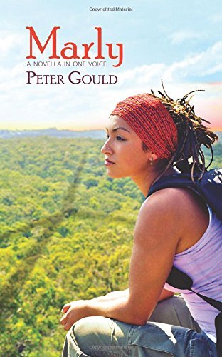 Peter Gould Marly A Novella In One Voice 