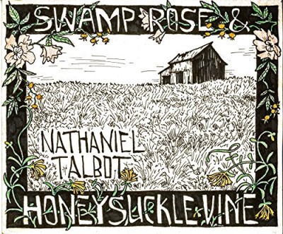 Nathaniel Talbot/Swamp Rose & Honeysuckle Vine