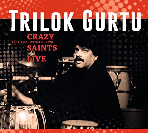 Trilok Gurtu/Crazy Saints: Live@2CD