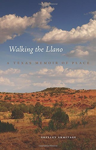 Shelley Armitage/Walking the Llano