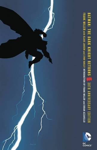 Frank Miller Batman The Dark Knight Returns 30th Anniversa 