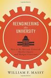 William F. Massy Reengineering The University How To Be Mission Centered Market Smart And Mar 