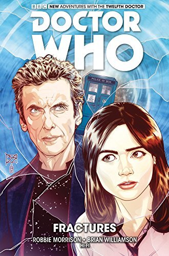 Robbie Morrison Doctor Who The Twelfth Doctor Vol. 2 Fractures 